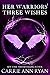 Her Warriors' Three Wishes (Dante's Circle, #2)