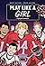 Play Like a Girl