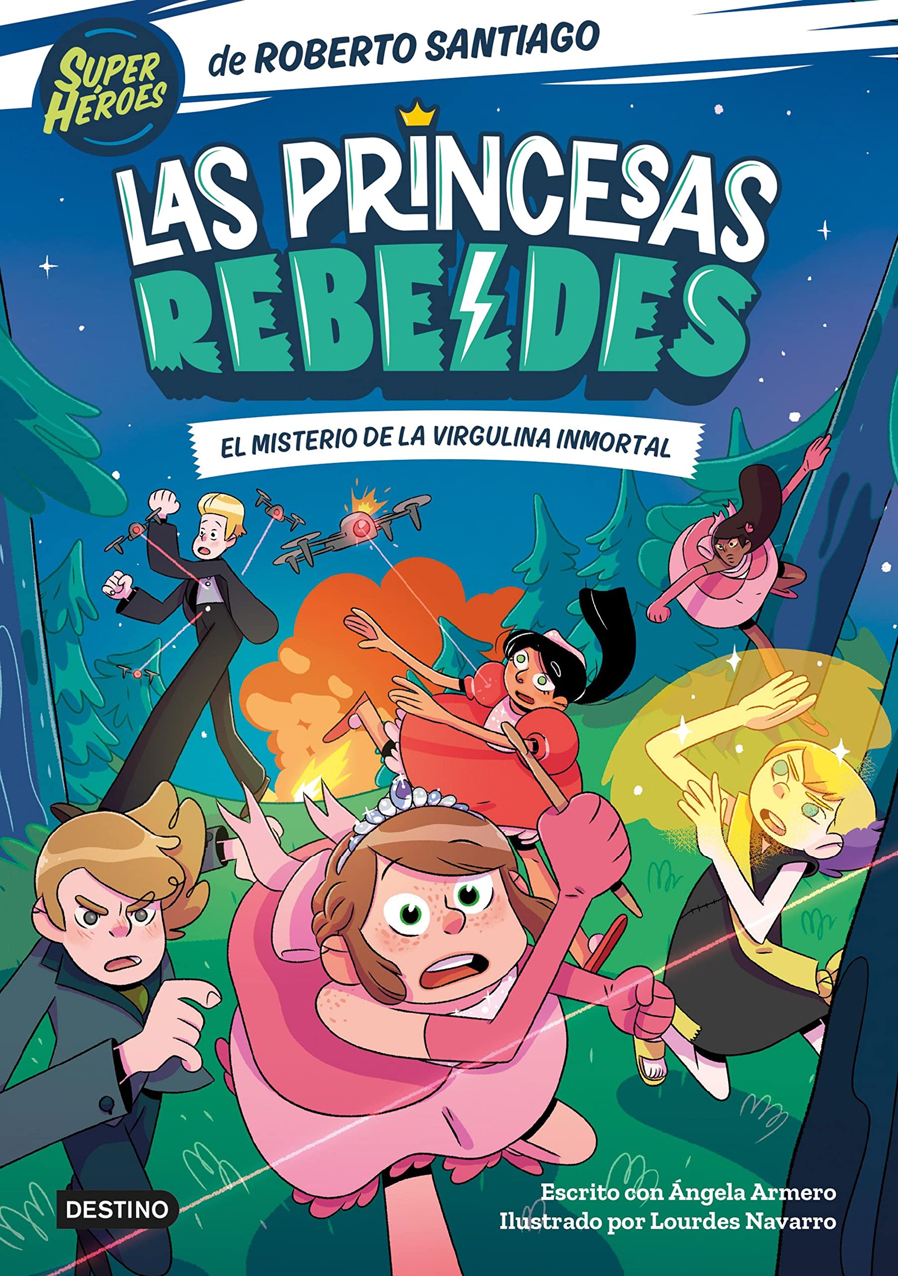 Las Princesas Rebeldes 1. El misterio de la virgulina inmortal (Spanish Edition)