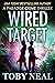 Wired Target by Toby Neal