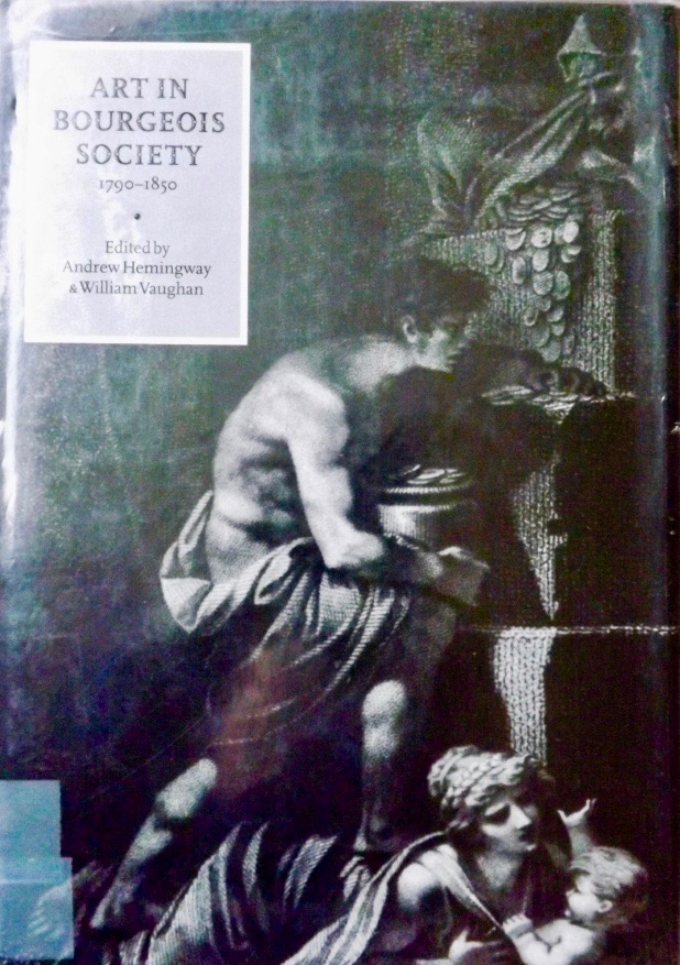 Art in Bourgeois Society, 1790–1850
