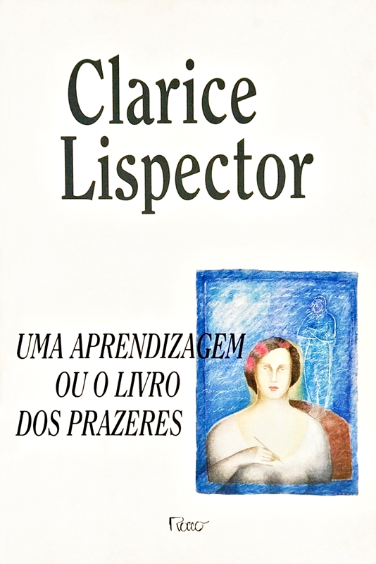 Uma Aprendizagem ou O Livro dos Prazeres
