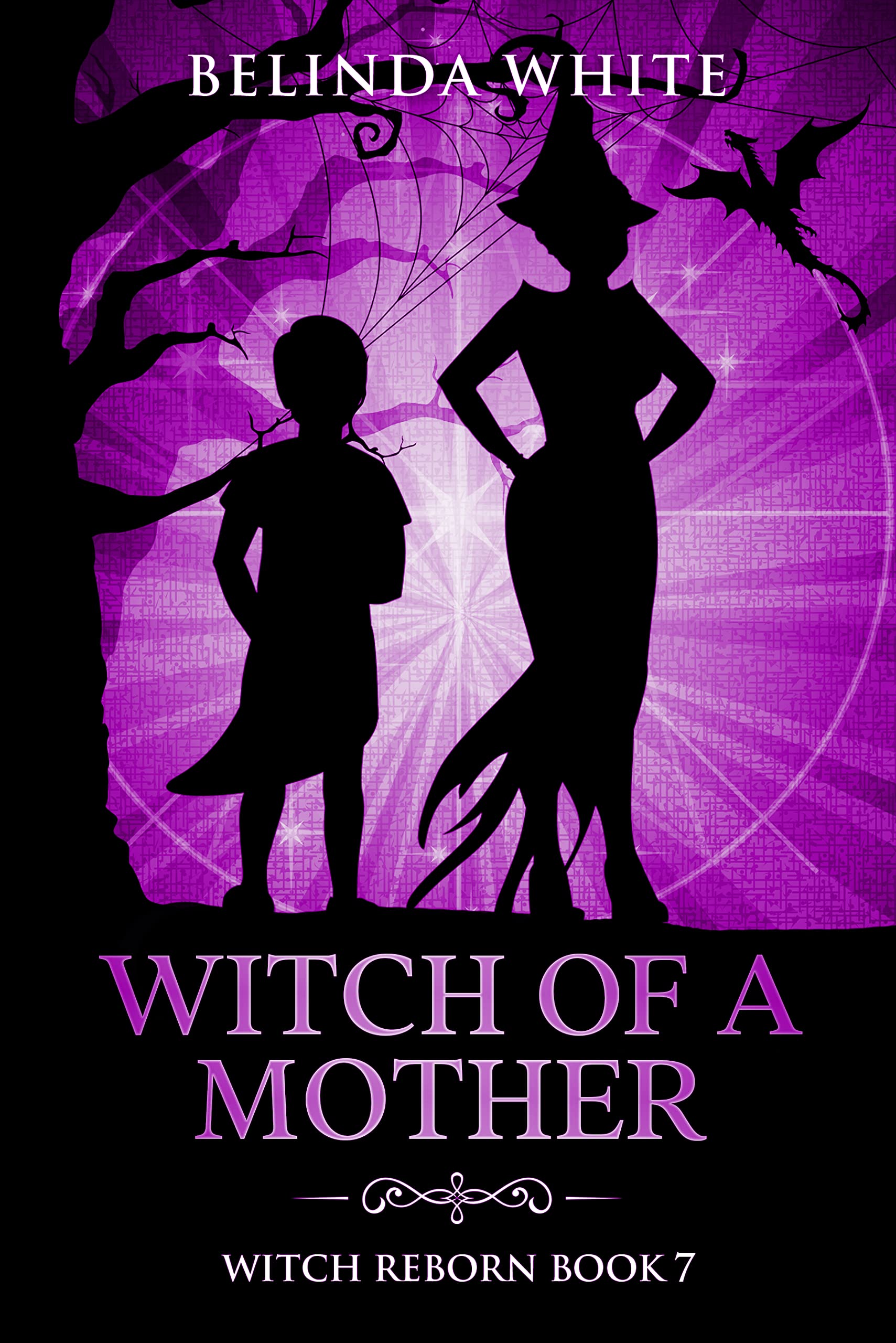 Witch of a Mother (Witch Reborn Book 7)