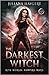 The Darkest Witch (Rite World: Vampire Wars #2)