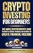 Crypto Investing for Beginn...