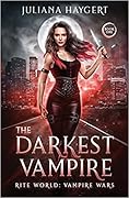 The Darkest Vampire (Rite World: Vampire Wars, #1)