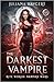 The Darkest Vampire (Rite World Vampire Wars, #1) by Juliana Haygert
