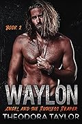 Waylon, Book 2: Angel and the Ruthless Reaper