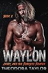 Waylon, Book 2: A...