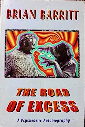 The Road of Excess: A Psychedelic Autobiography (Paperback)