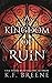 A Kingdom of Ruin (Deliciously Dark Fairytaless)