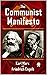 The Communist Manifesto by Karl Marx The Communist Manifesto by Karl Marx