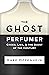 The Ghost Perfumer: Creed, Lies, & the Scent of the Century