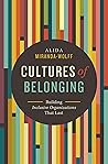 Book cover for Cultures of Belonging: Building Inclusive Organizations that Last