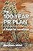 The 100-Year PR Plan: A Gui...
