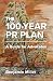 The 100-Year PR Plan by Benjamin Miller