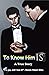 TO KNOW HIM IS: A True Story "I'm gay, and I love it!"