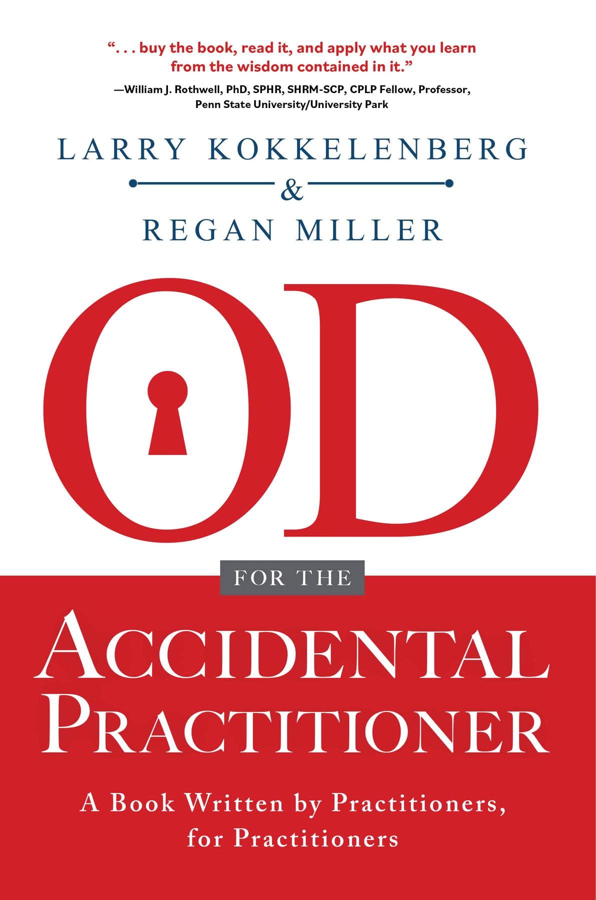 OD for the Accidental Practitioner: A Book Written by Practitioners, for Practitioners (Kindle Edition)