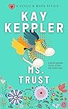 Ms. Trust (A Venus and Mars Affair) Ms. Trust (A Venus and Mars Affair)