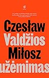 Valdžios užėmimas by Czesław Miłosz