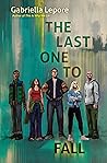 The Last One to Fall by Gabriella Lepore The Last One to Fall by Gabriella Lepore