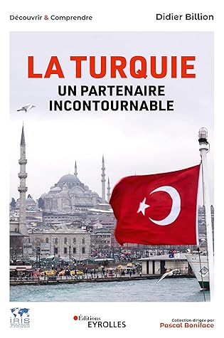 La Turquie, un partenaire incontournable (Découvrir et comprendre) (French Edition)
