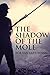The Shadow Of The Mole by Bob Van Laerhoven The Shadow Of The Mole by Bob Van Laerhoven