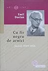 Cu fir negru de arnici: jurnal 1949-1956 Cu fir negru de arnici: jurnal 1949-1956