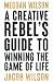 A Creative Rebel's Guide to Winning the Game of Life