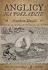 Anglicy na pokładzie by Matthew Kneale