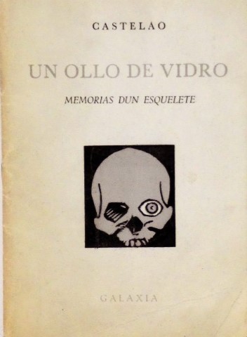 Un ollo de vidro. Memorias dun esquelete (Paperback)