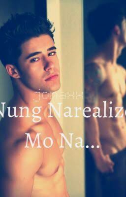 Nung Narealize Mo Na...