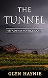 The Tunnel by Glyn Haynie