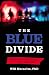 The Blue Divide by Will Moravits