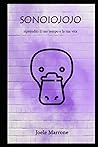Sonoiojojo: riprenditi il tuo tempo e la tua vita (Italian Edition)