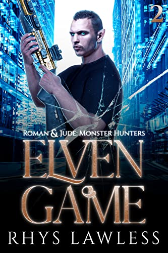 Elven Game (Roman and Jude: Monster Hunters #2)