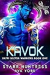 Kavok: Warlord Brides (Xiltri Sector Warriors #1)