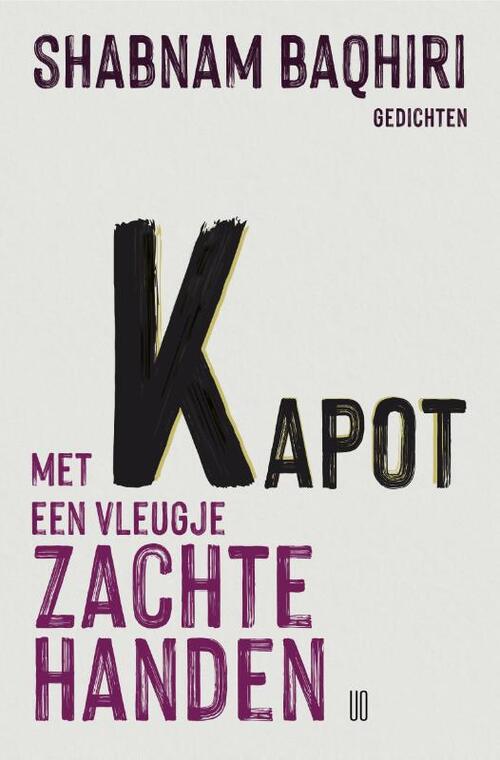 Kapot met een vleugje zachte handen (Paperback)
