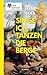 Singe ich, tanzen die Berge