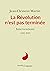 La Révolution n'est pas ter...