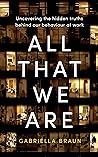 All That We Are: ...