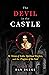 The Devil in the Castle: St. Teresa of Avila, Spiritual Warfare, and the Progress of the Soul