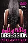 Daddy's Filthy Obsession by Natalie  Knight