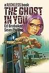 The Ghost in You by Ed Brubaker