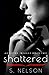 Shattered