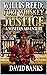 Willis Reed: Fort Whisky Justice: A Western Adventure Novel (A Willis Reed Western Justice Series Book 1)