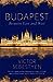 Budapest: Between East and ...