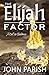 The Elijah Factor