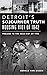 Detroit's Sojourner Truth Housing Riot of 1942 by Gerald Van Dusen