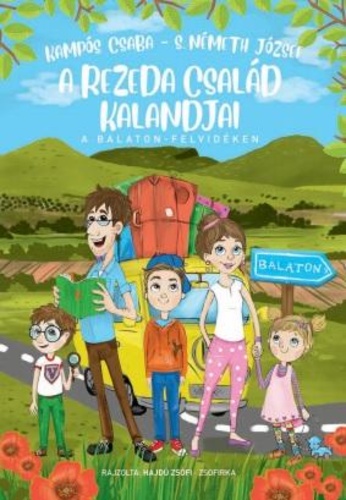 A ​Rezeda család kalandjai a Balaton-felvidéken